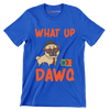 What up dawg - Dog Themed T-Shirt-Blue-S-Custom One Express