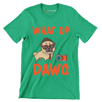 What up dawg - Dog Themed T-Shirt-Green-S-Custom One Express