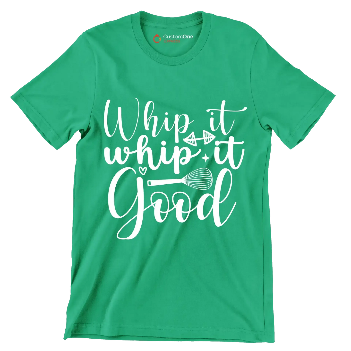Whip it whip it good - Sarcasm Themed T-Shirt-Green-S-Custom One Express