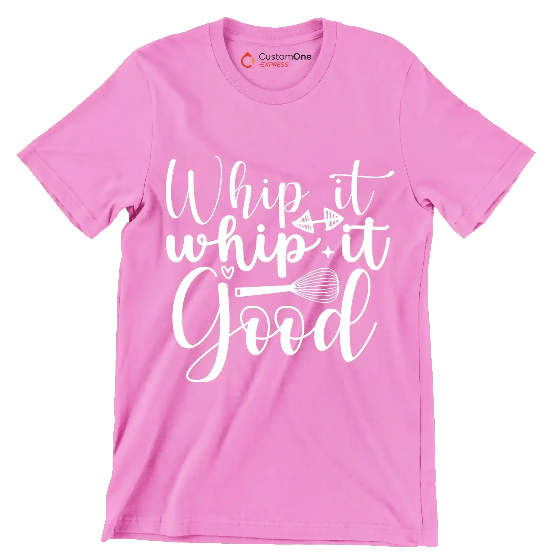 Whip it whip it good - Sarcasm Themed T-Shirt-Pink-S-Custom One Express