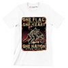 ONE FLAG, ONE LAND, ONE HEART, ONE NATION EVER MORE - Veterans Themed T-Shirt