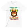 Vietnam Did not Kill Me But Agent Orange Sure Is Trying To - Veterans Themed T-Shirt