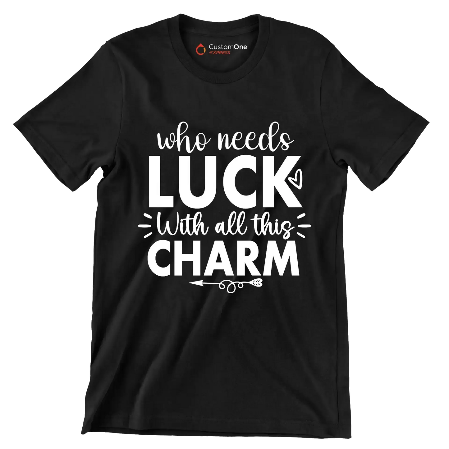 Who Needs Luck with All This Charm - St. Patrick's Day T-Shirt-Black-S-Custom One Express