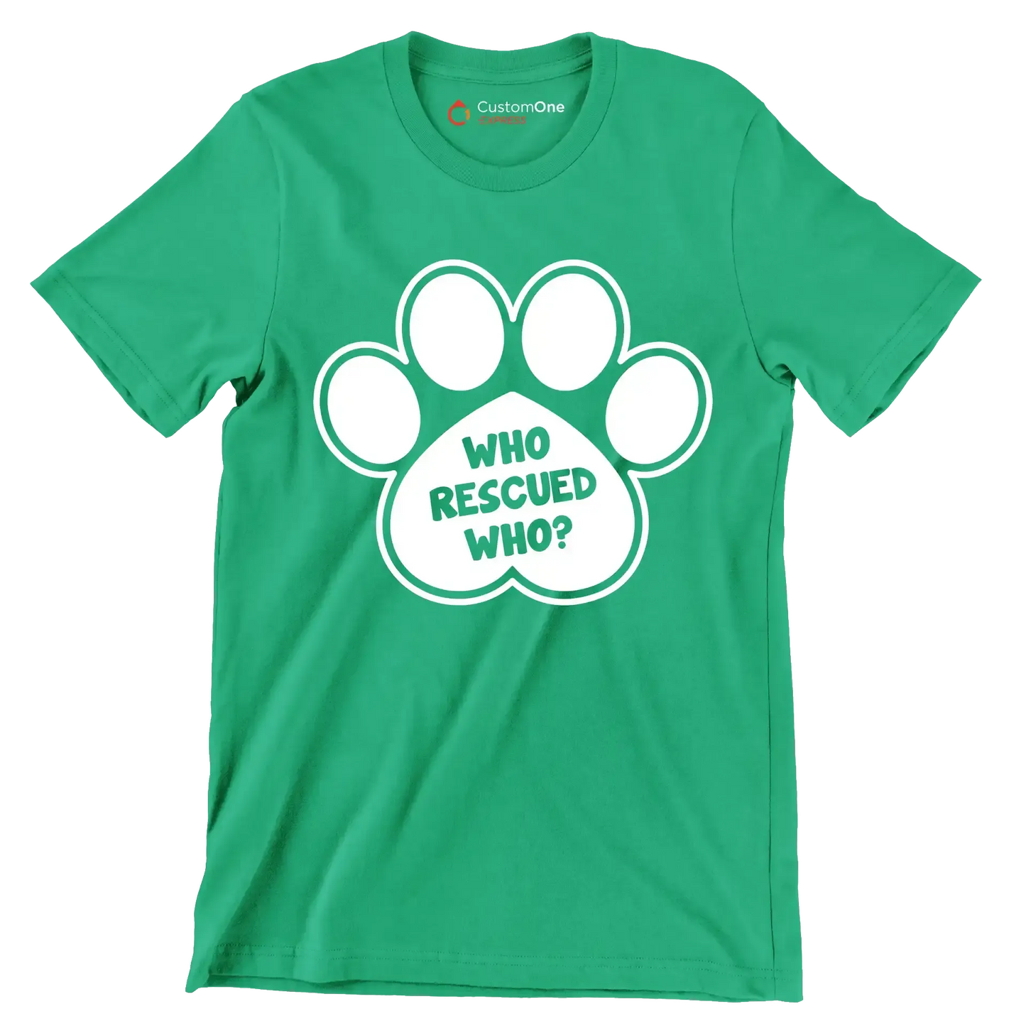 Who rescued who - Dog Themed T-Shirt-Green-S-Custom One Express