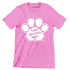 Who rescued who - Dog Themed T-Shirt-Pink-S-Custom One Express