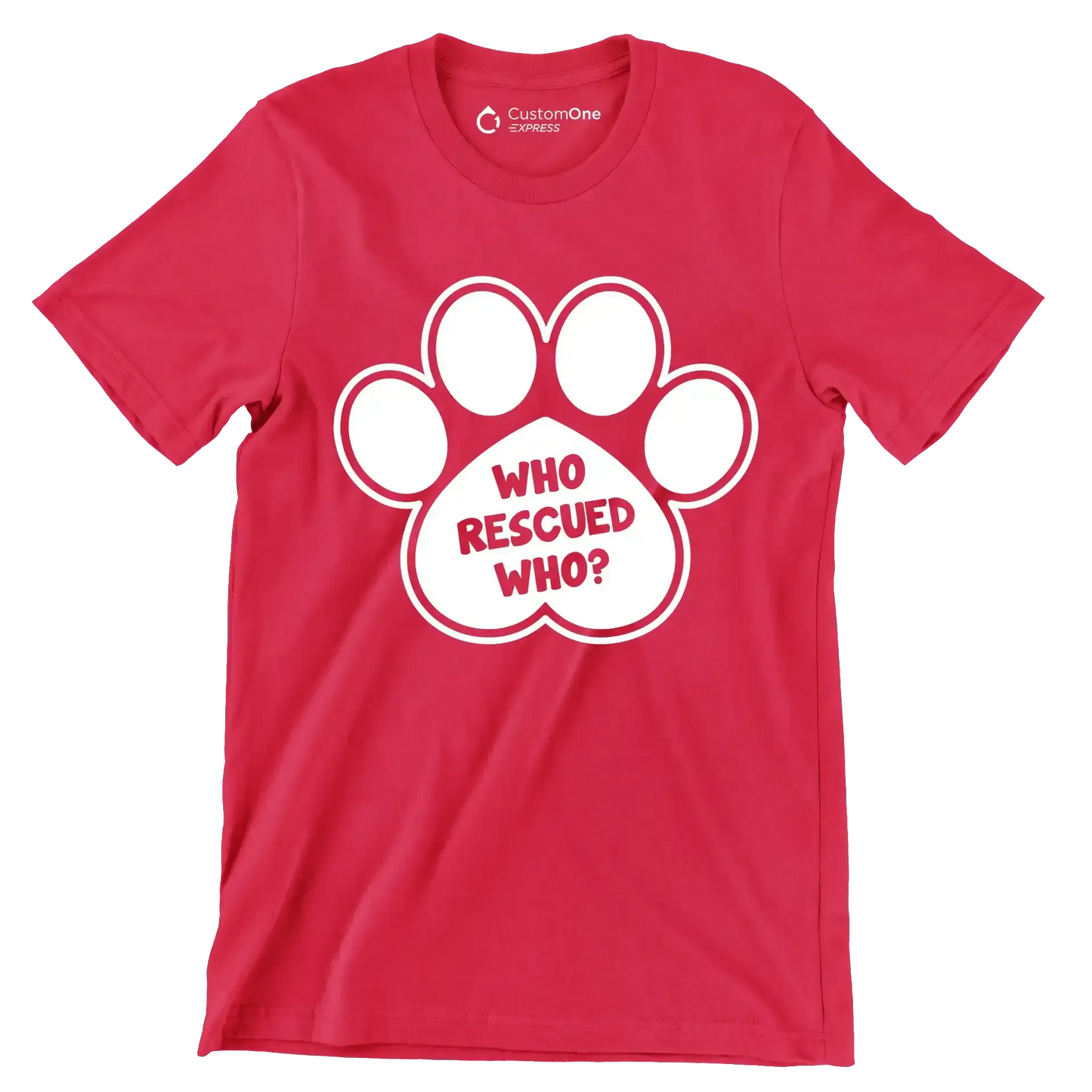 Who rescued who - Dog Themed T-Shirt-Red-S-Custom One Express