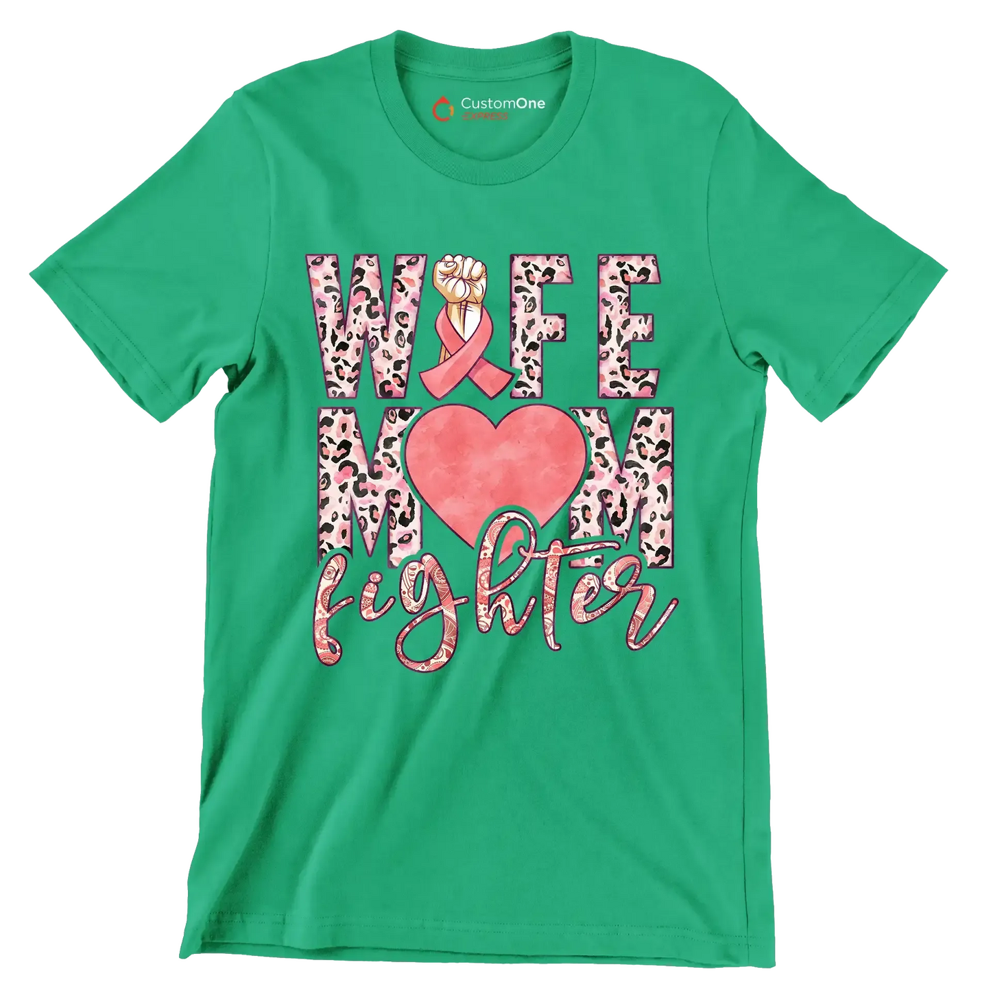 Wife Mom Fighter - Breast Cancer Awareness T-Shirt-Green-S-Custom One Express