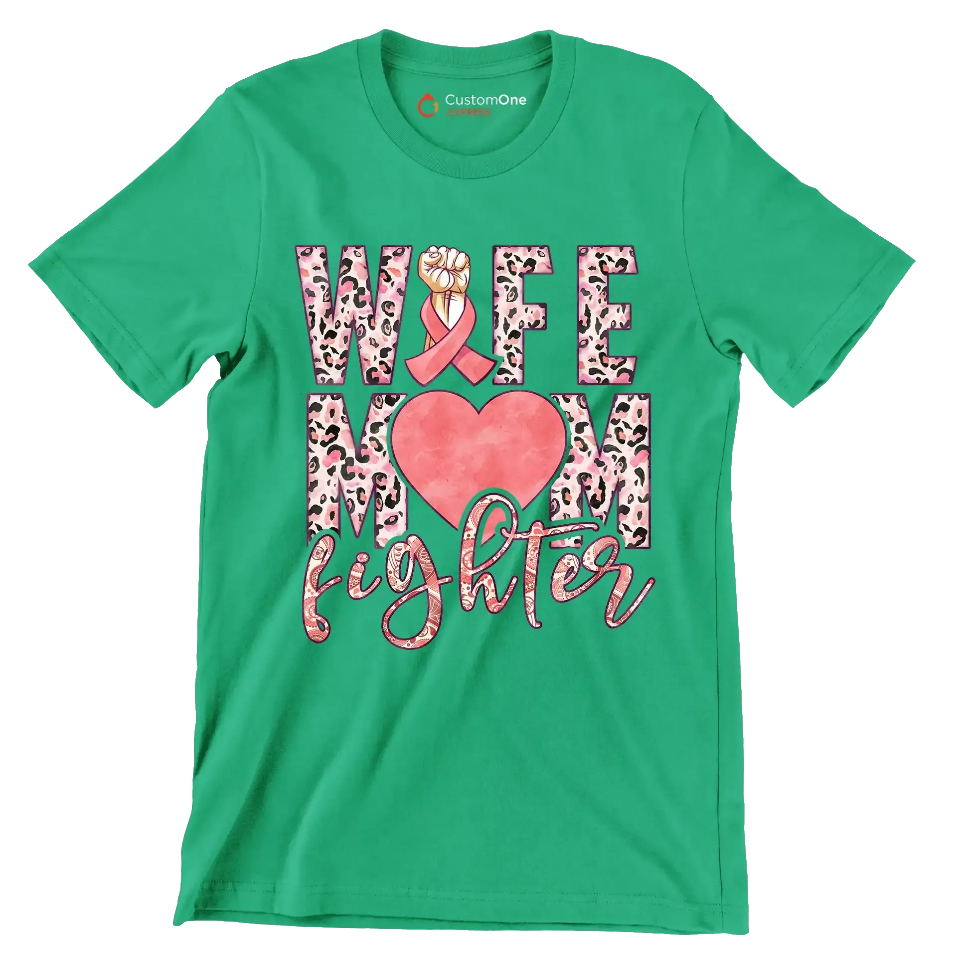 Wife Mom Fighter - Breast Cancer Awareness T-Shirt-Green-S-Custom One Express