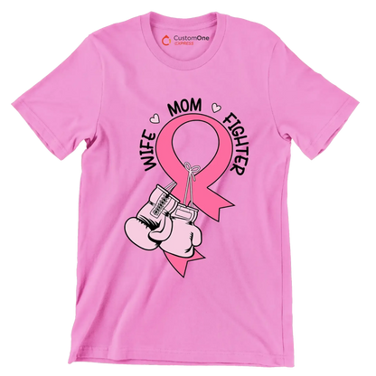 Wife Mom Fighter - Breast Cancer Awareness T-Shirt-Pink-S-Custom One Express