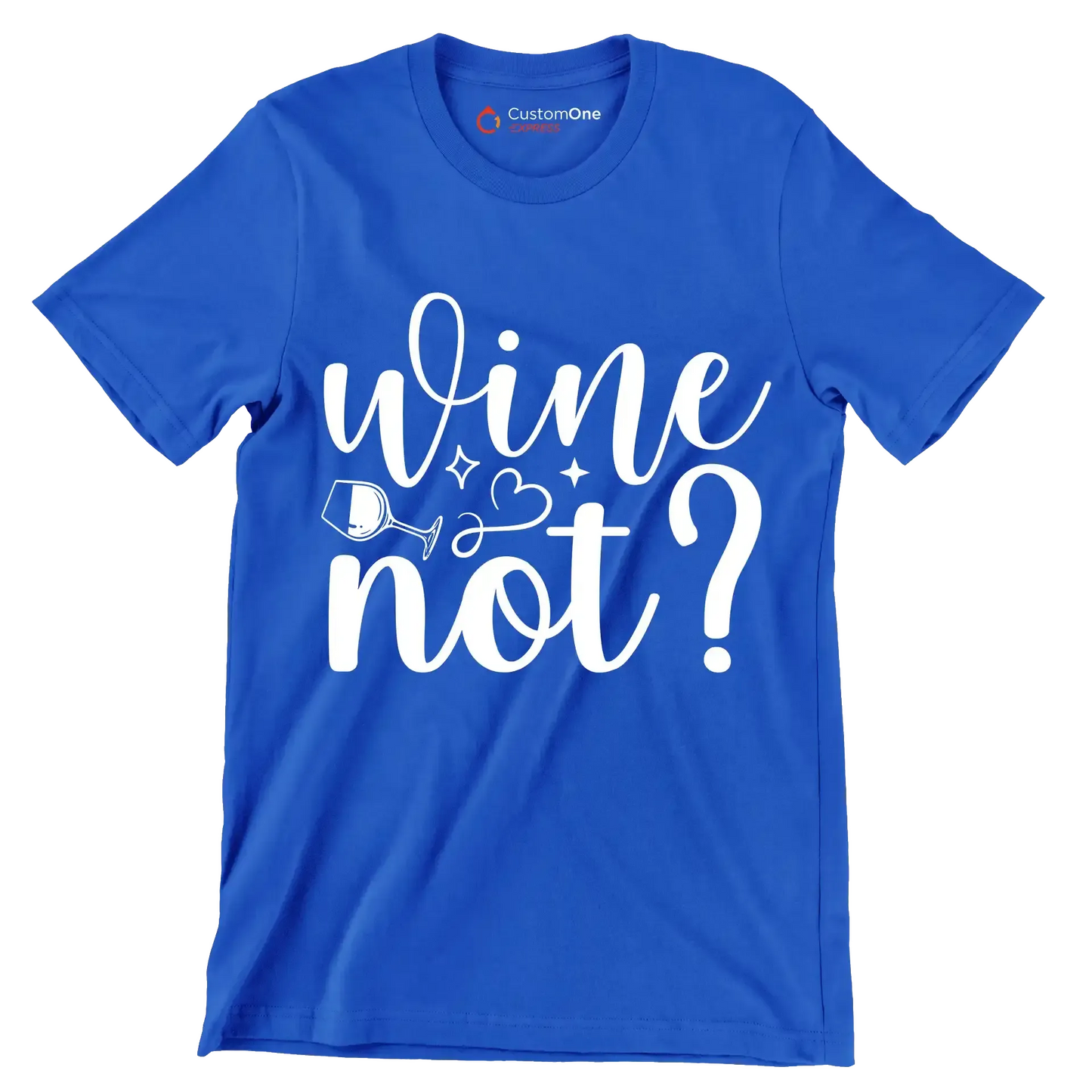 Wine not - Sarcasm Themed T-Shirt-Blue-S-Custom One Express