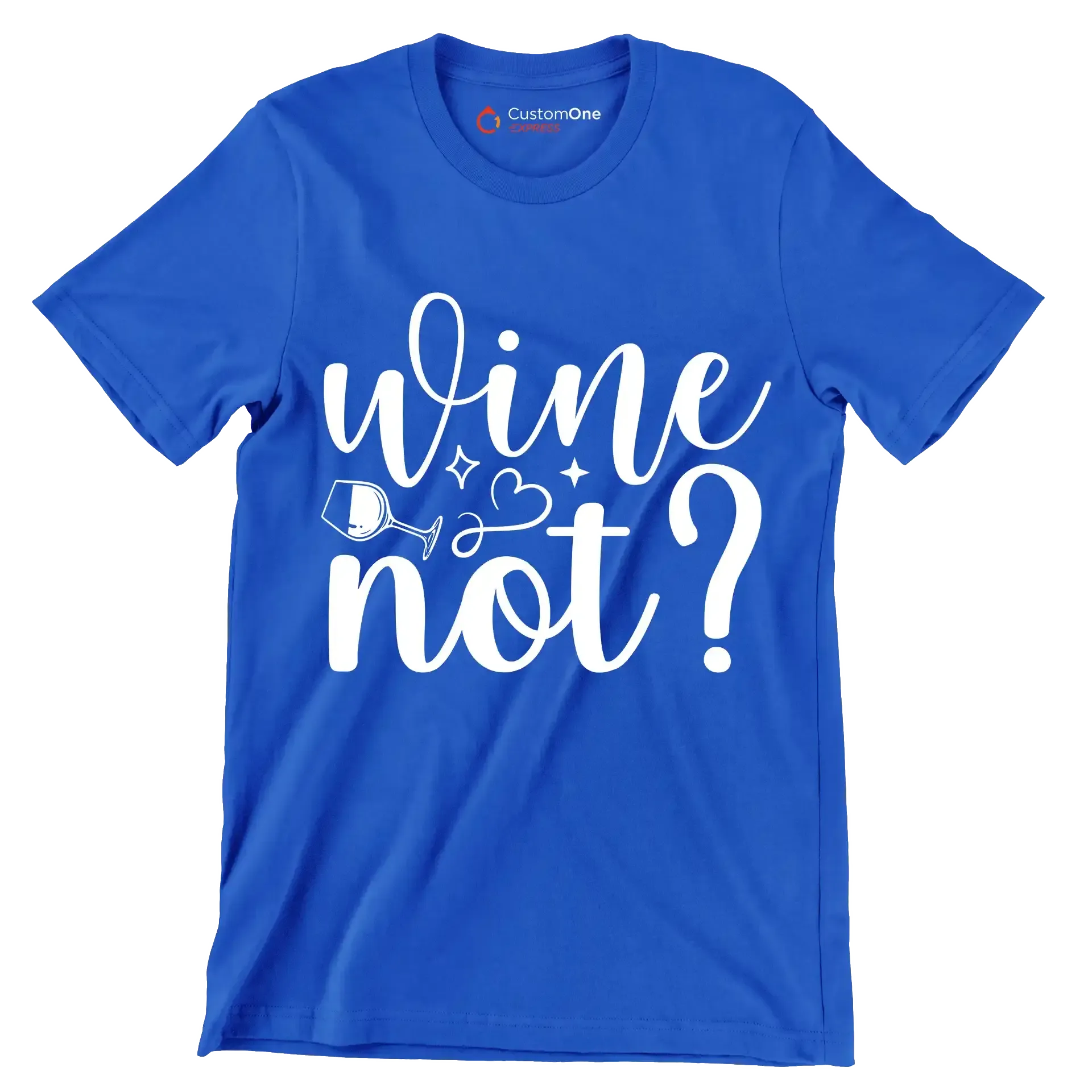 Wine not - Sarcasm Themed T-Shirt-Blue-S-Custom One Express