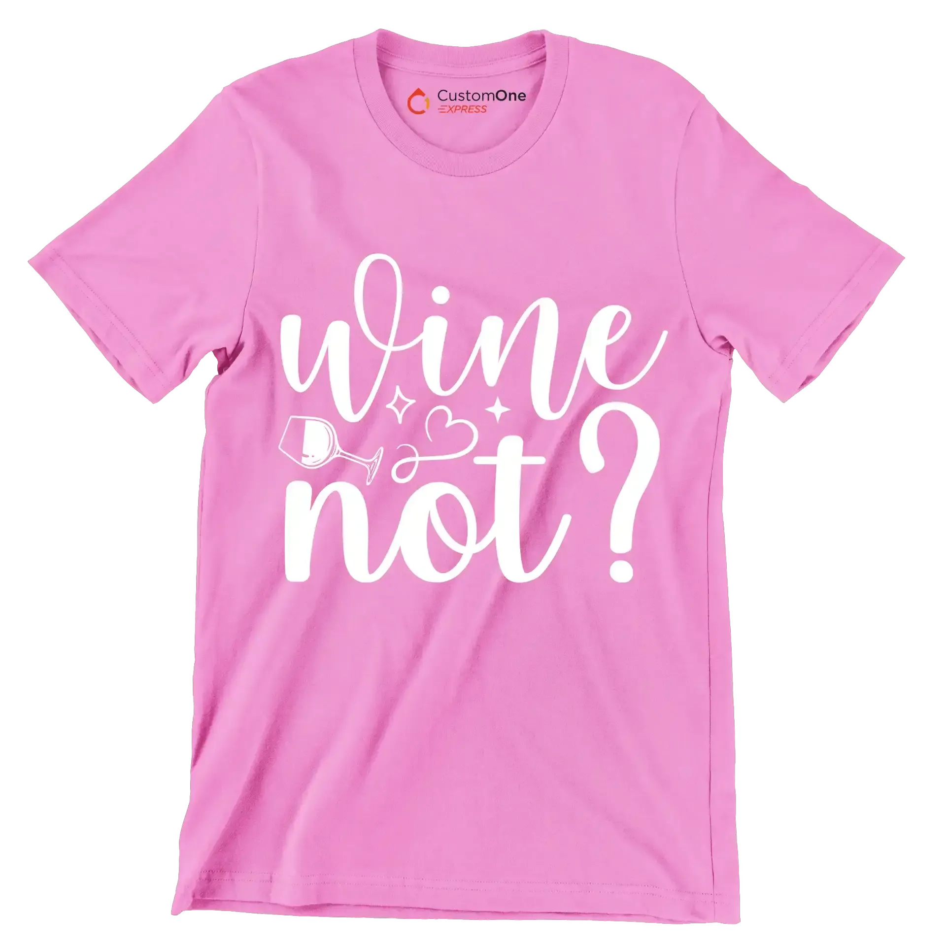 Wine not - Sarcasm Themed T-Shirt-Pink-S-Custom One Express