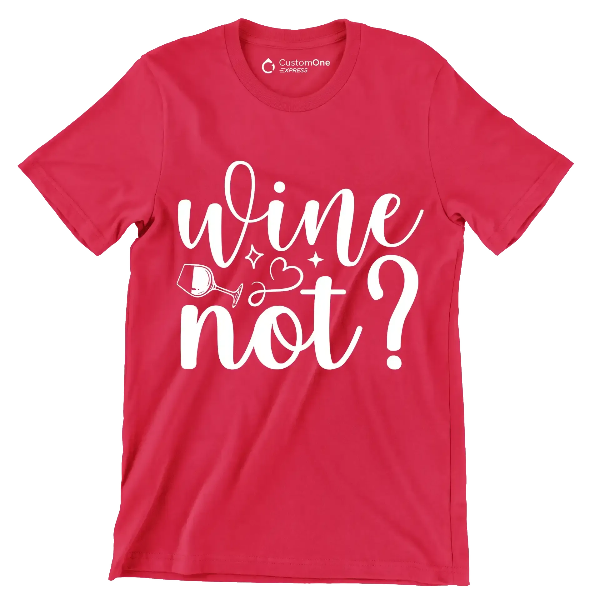 Wine not - Sarcasm Themed T-Shirt-Red-S-Custom One Express