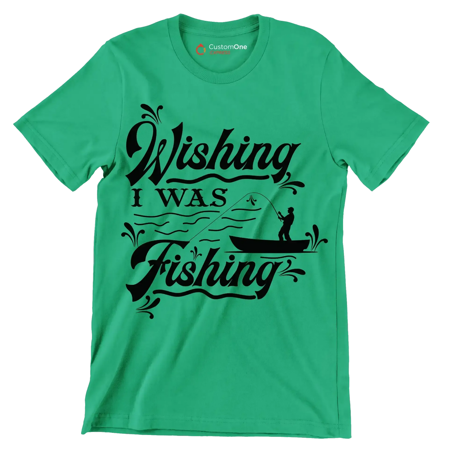 Wishing I was fishing - Fishing Themed T-Shirt-Green-S-Custom One Express
