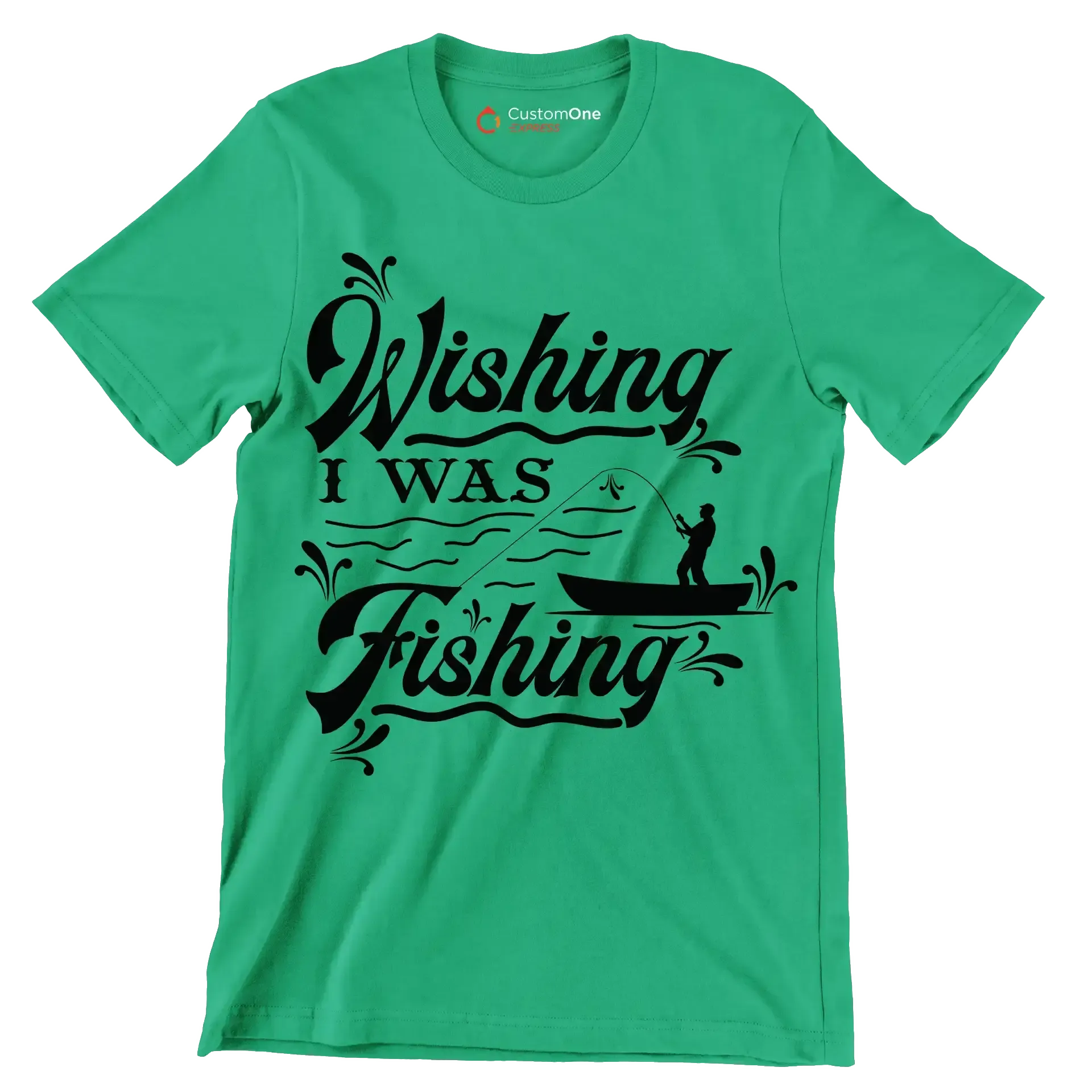 Wishing I was fishing - Fishing Themed T-Shirt-Green-S-Custom One Express