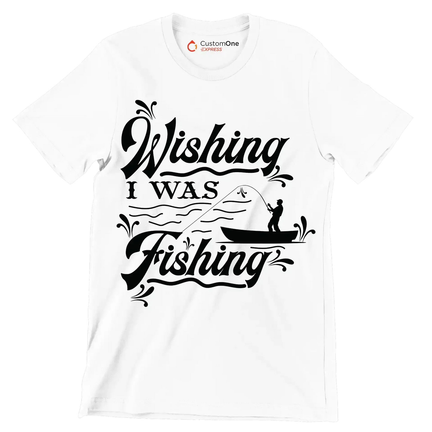 Wishing I was fishing - Fishing Themed T-Shirt-White-S-Custom One Express