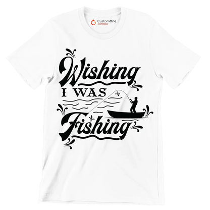 Wishing I was fishing - Fishing Themed T-Shirt-White-S-Custom One Express
