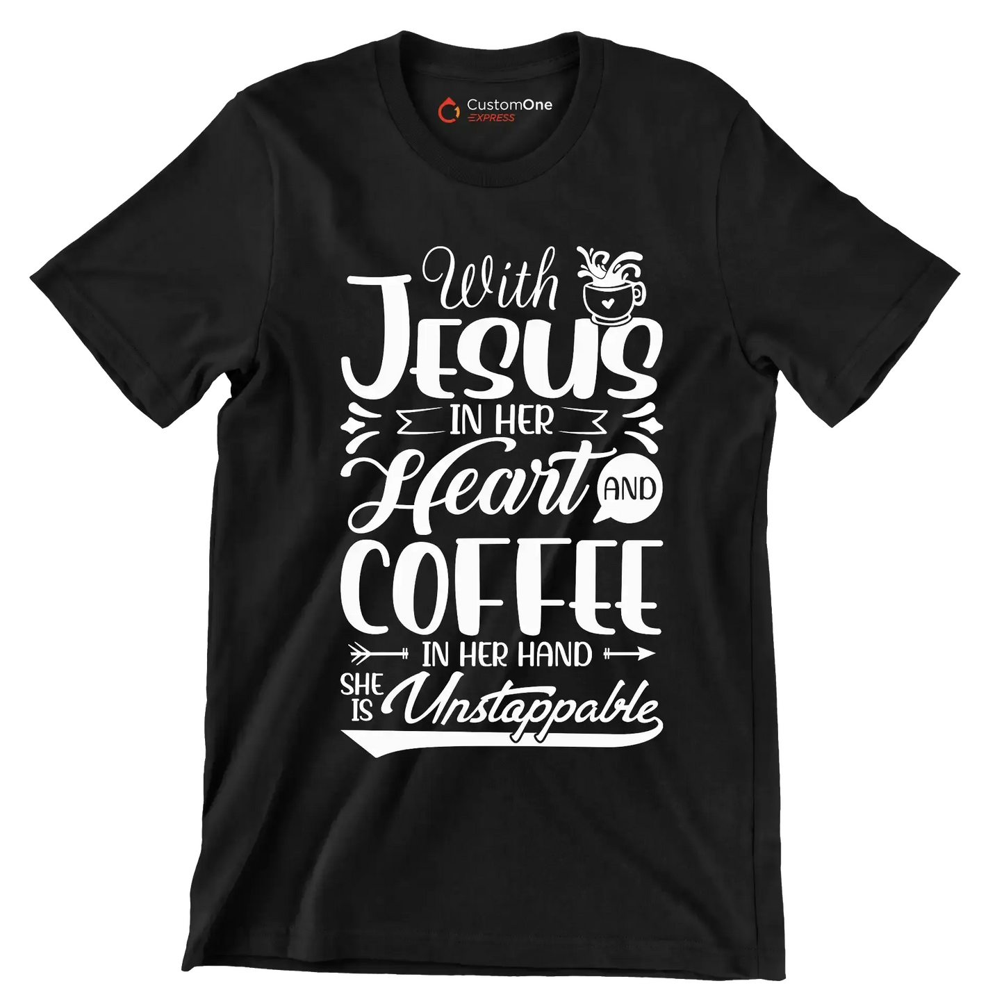 With Jesus in her Heart and Coffee in her hand She is Unstoppable - Coffee Themed T-Shirt-Black-S-Custom One Express