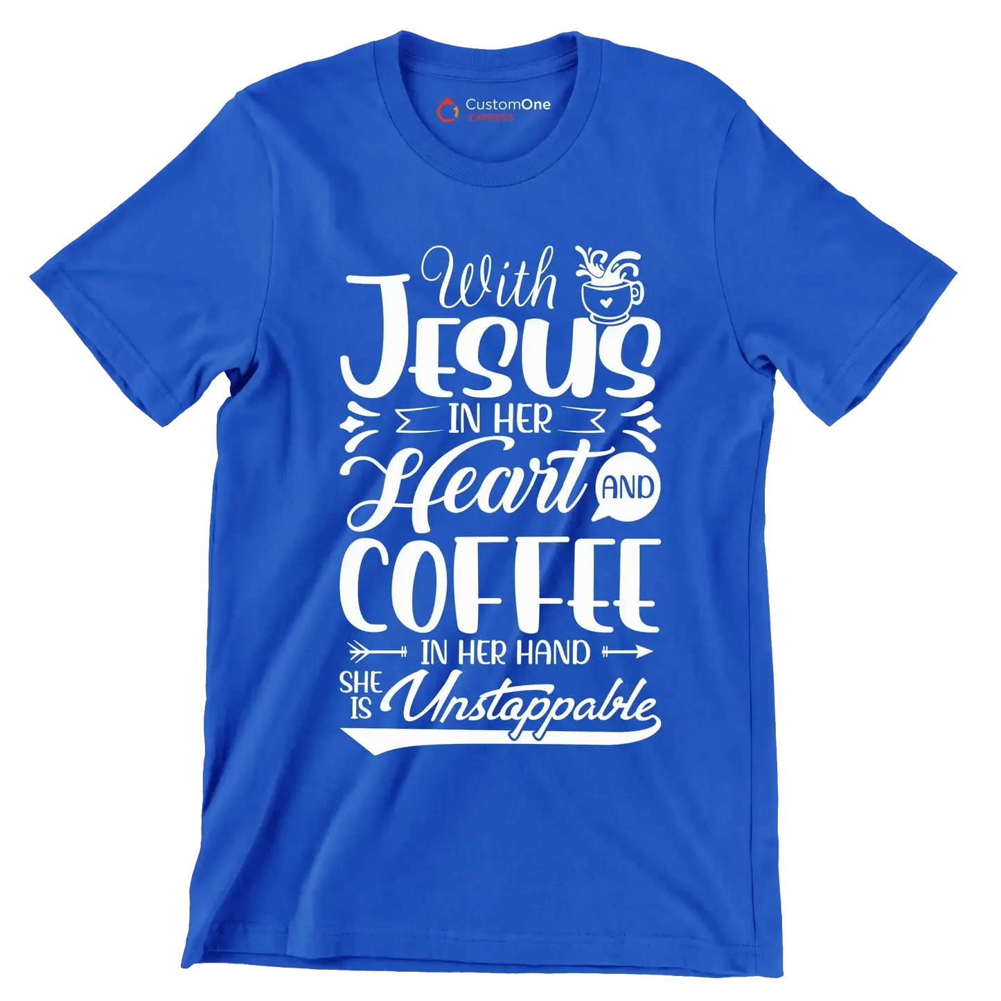 With Jesus in her Heart and Coffee in her hand She is Unstoppable - Coffee Themed T-Shirt-Blue-S-Custom One Express