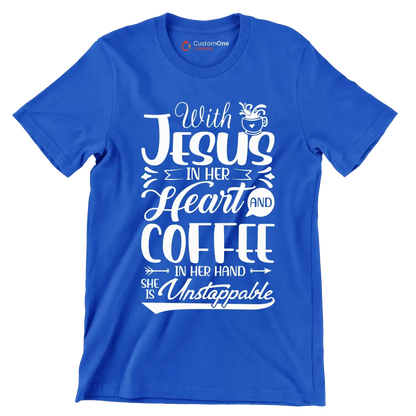 With Jesus in her Heart and Coffee in her hand She is Unstoppable - Coffee Themed T-Shirt-Blue-S-Custom One Express