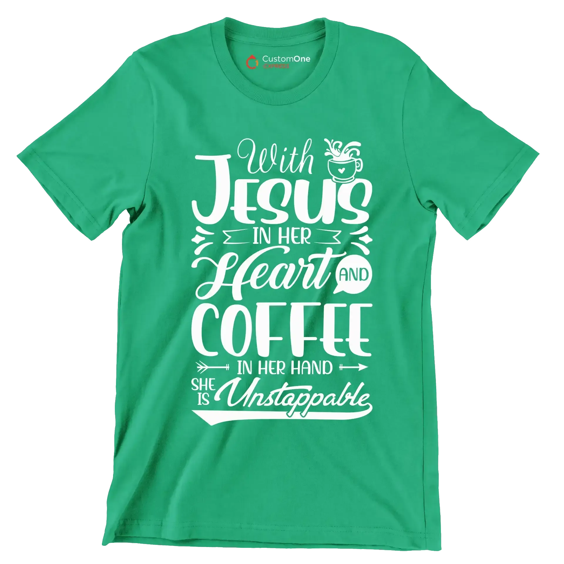 With Jesus in her Heart and Coffee in her hand She is Unstoppable - Coffee Themed T-Shirt-Green-S-Custom One Express