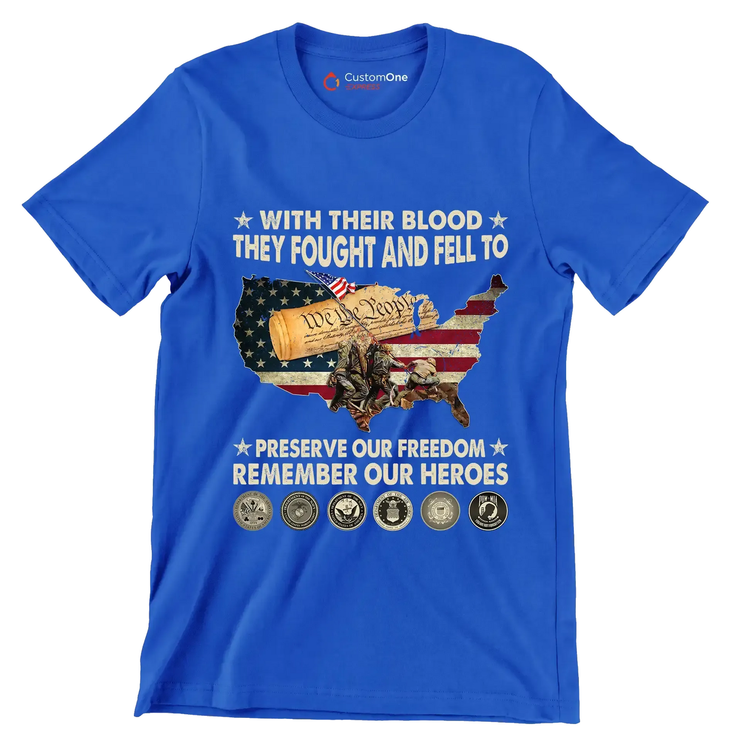 With Their Blood They Fought And Fell To Preserve Our Freedom Remember Our Heroes - Veterans Themed T-Shirt-Blue-S-Custom One Express