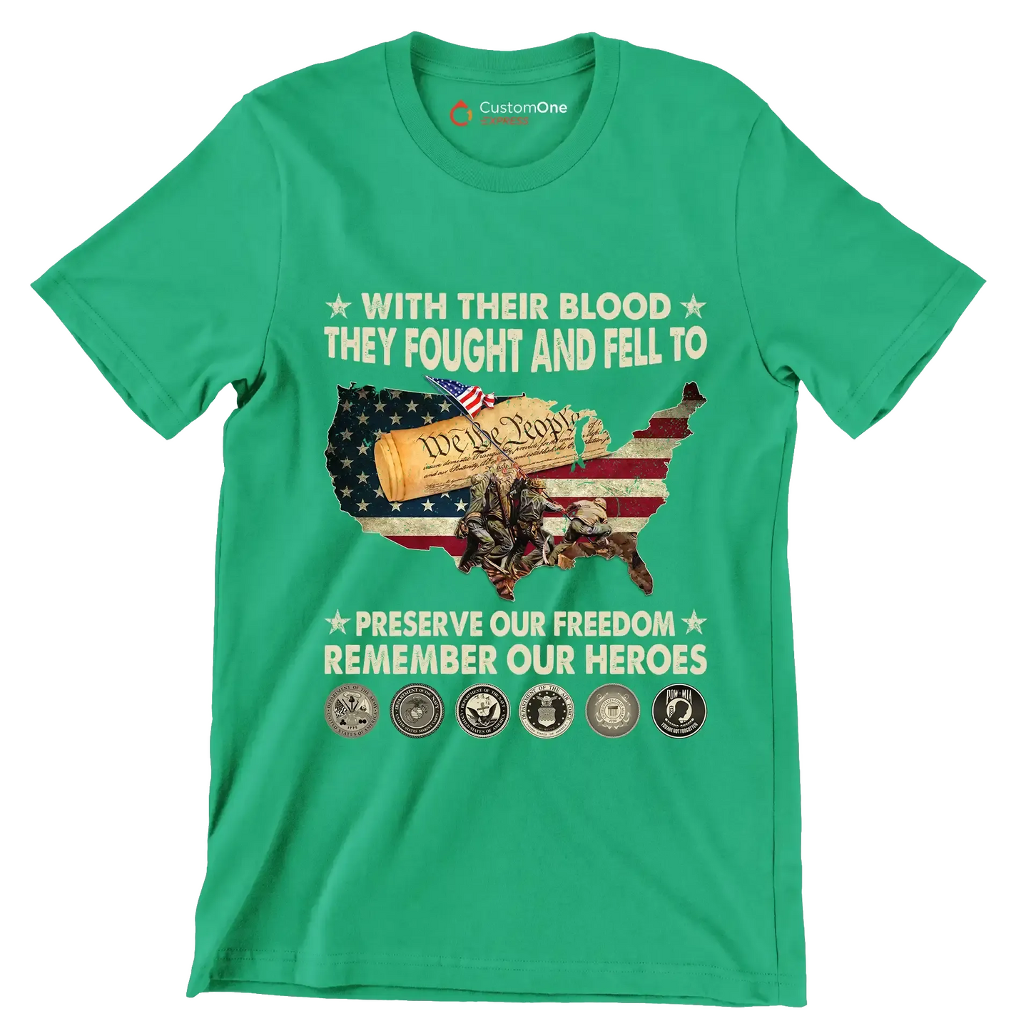 With Their Blood They Fought And Fell To Preserve Our Freedom Remember Our Heroes - Veterans Themed T-Shirt-Green-S-Custom One Express