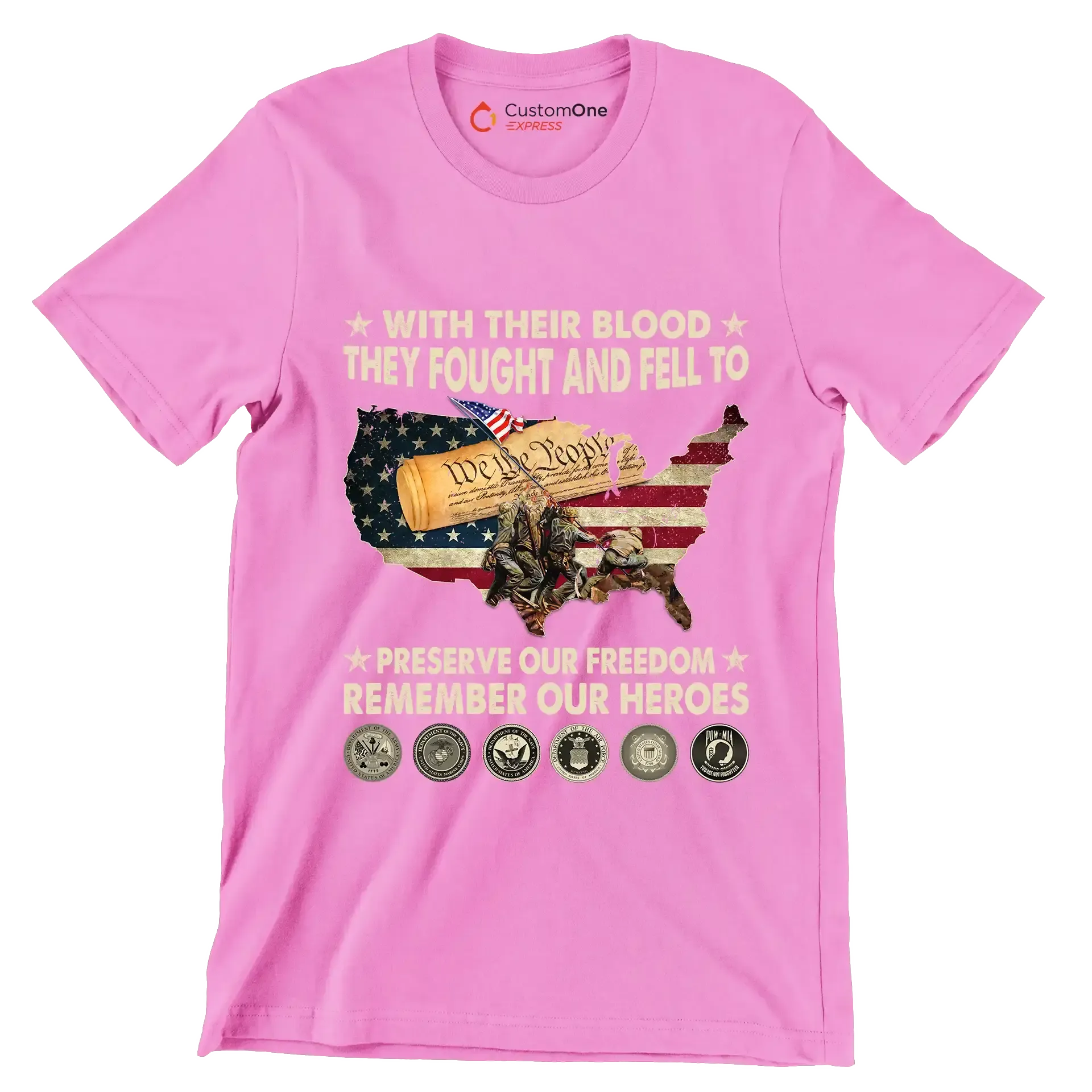 With Their Blood They Fought And Fell To Preserve Our Freedom Remember Our Heroes - Veterans Themed T-Shirt-Pink-S-Custom One Express