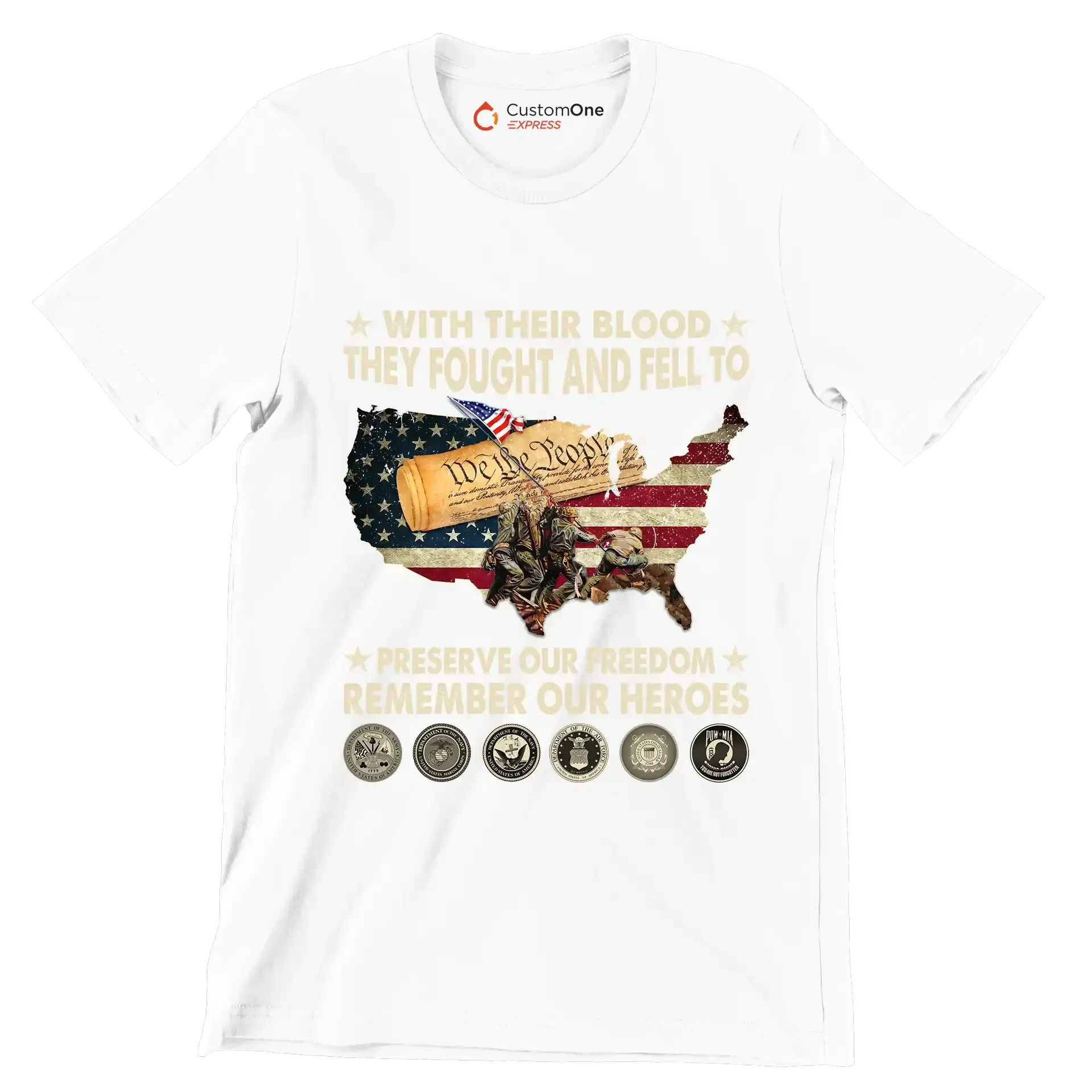 With Their Blood They Fought And Fell To Preserve Our Freedom Remember Our Heroes - Veterans Themed T-Shirt-White-S-Custom One Express
