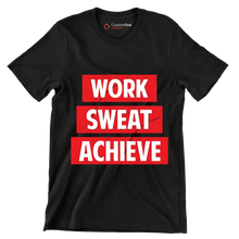 Work Sweat Achieve - Motivational Themed T-Shirt-Black-S-Custom One Express