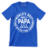 World_s best no.1 papa the man the myth the legend - Father’s Day T-Shirt-Blue-S-Custom One Express