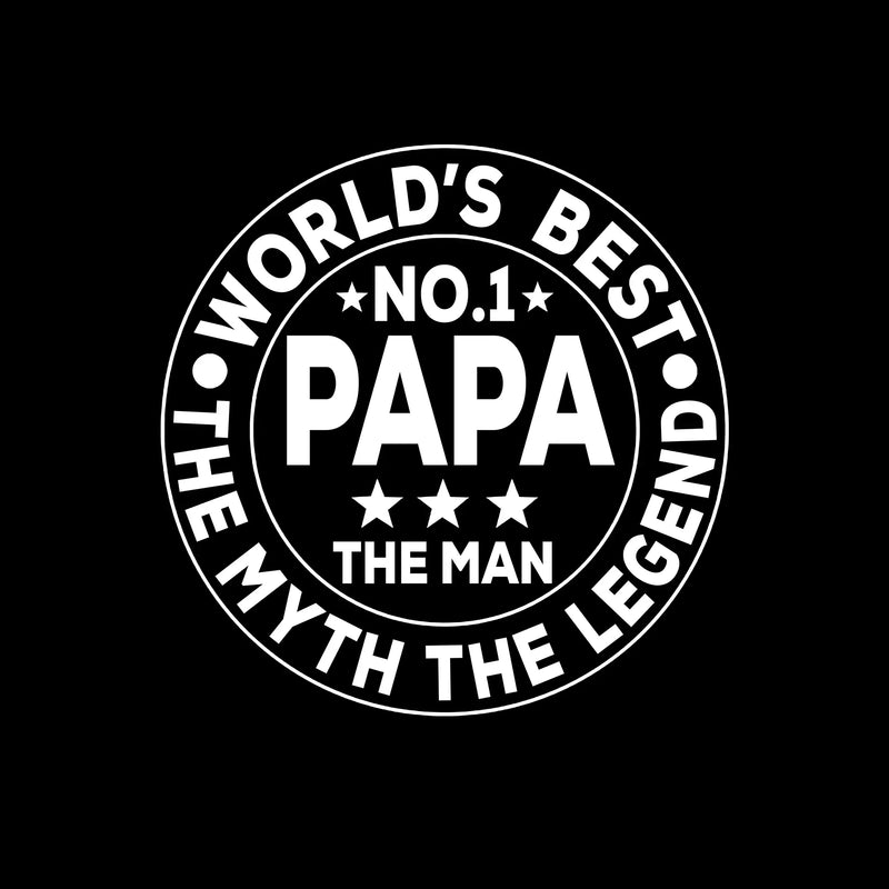 World_s best no.1 papa the man the myth the legend - Father’s Day T-Shirt