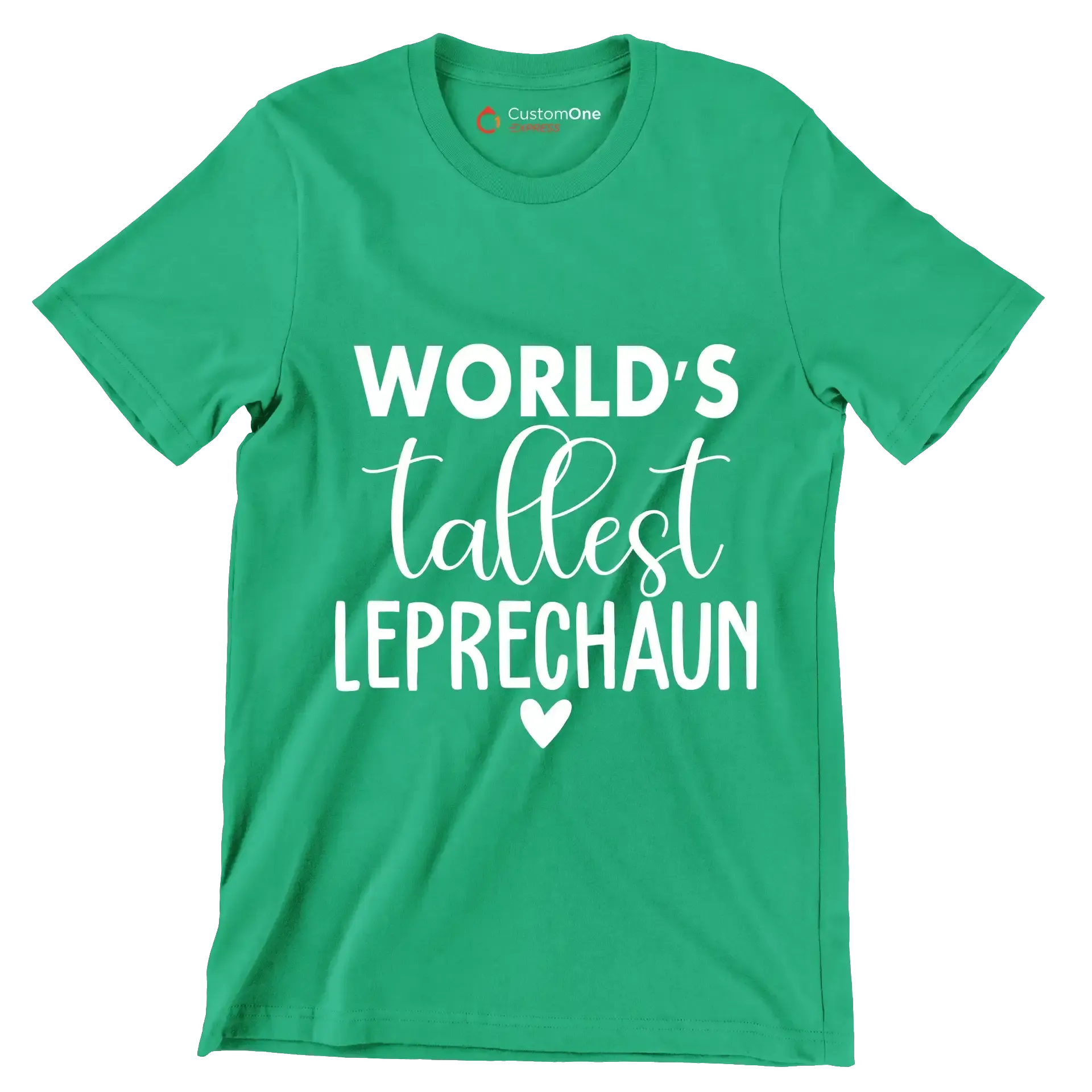 World's Tallest Leprechaun - St. Patrick's Day T-Shirt-Green-S-Custom One Express