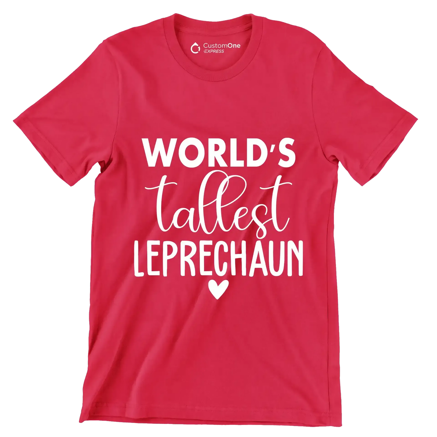 World's Tallest Leprechaun - St. Patrick's Day T-Shirt-Red-S-Custom One Express