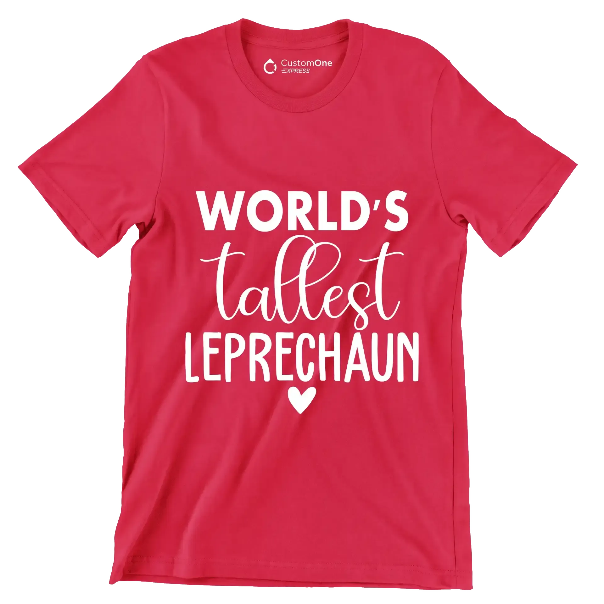 World's Tallest Leprechaun - St. Patrick's Day T-Shirt-Red-S-Custom One Express