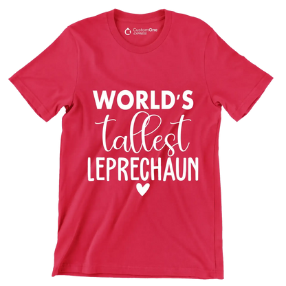 World's Tallest Leprechaun - St. Patrick's Day T-Shirt-Red-S-Custom One Express