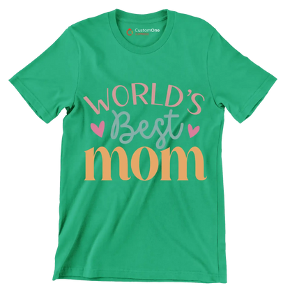 World's best mom - Mother’s Day T-Shirt-Green-S-Custom One Express