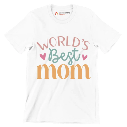 World's best mom - Mother’s Day T-Shirt-White-S-Custom One Express