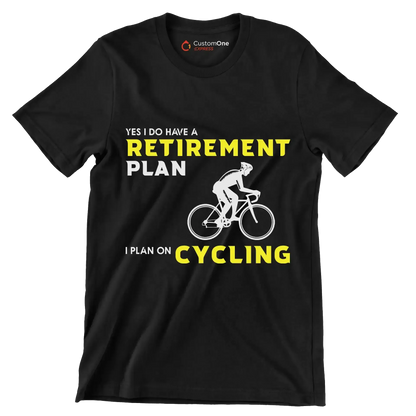 YES I DO HAVE A RETIREMENT PLAN I PLAN ON CYCLING - Bicycle Themed T-Shirt-Black-S-Custom One Express