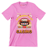 Yes I have a retirement plan win I plan to go to the casino - Retirement Themed T-Shirt-Pink-S-Custom One Express