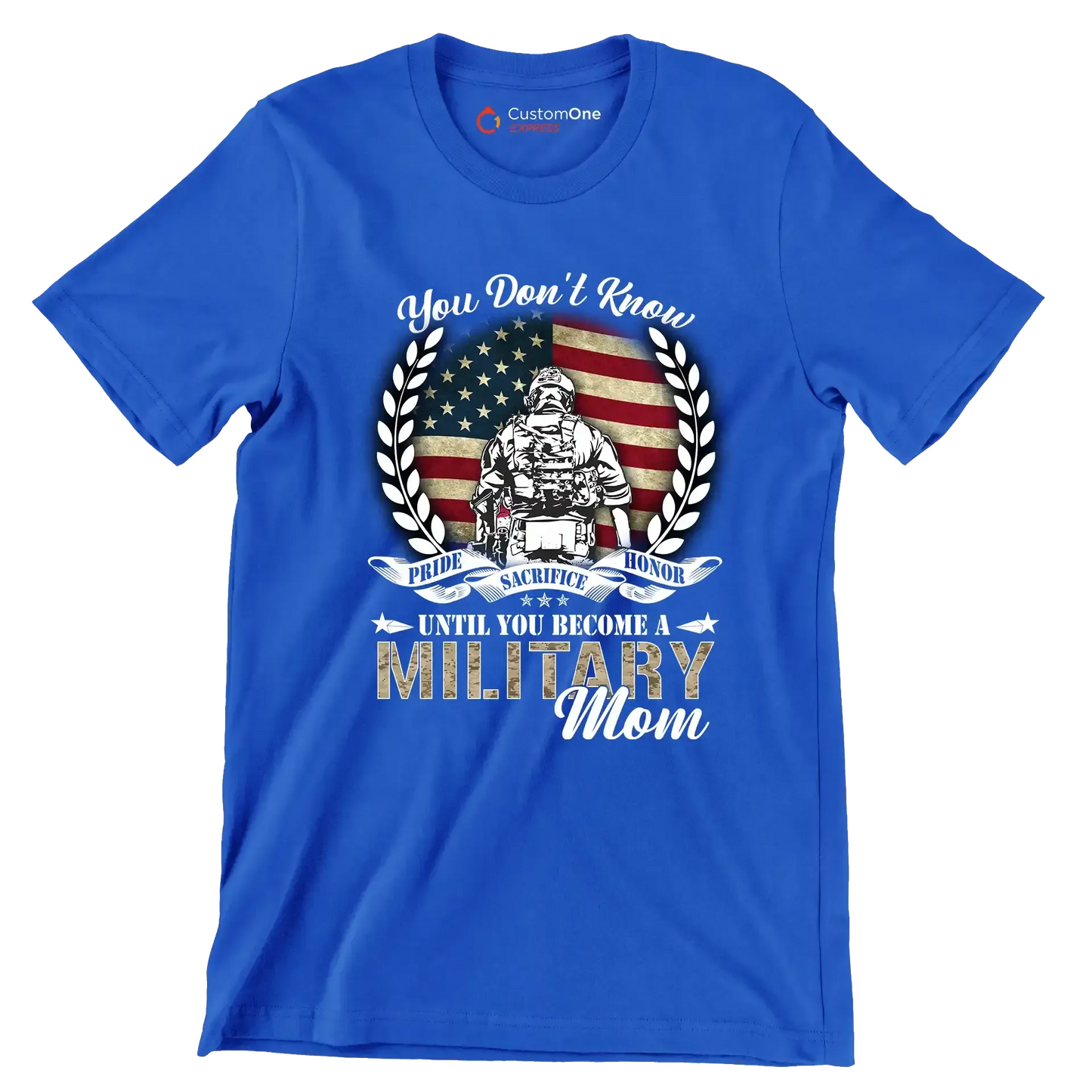 You Do not Know Sacrifice Until You Become A Military Mom - Veterans Themed T-Shirt-Blue-S-Custom One Express