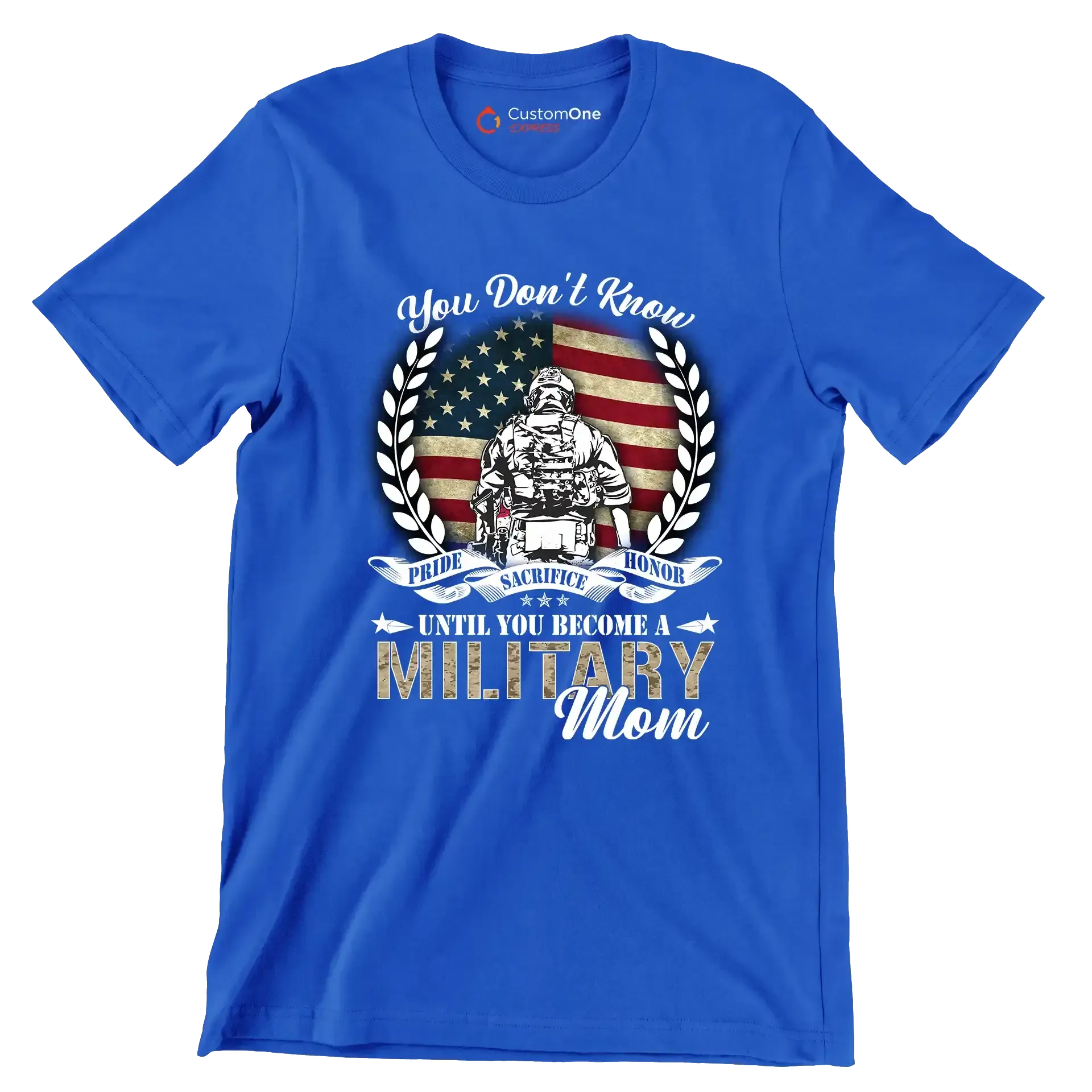 You Do not Know Sacrifice Until You Become A Military Mom - Veterans Themed T-Shirt-Blue-S-Custom One Express