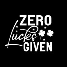 Zero Lucks Given - St. Patrick's Day T-Shirt-Black-S-Custom One Express