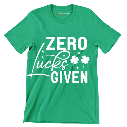 Zero Lucks Given - St. Patrick's Day T-Shirt-Green-S-Custom One Express