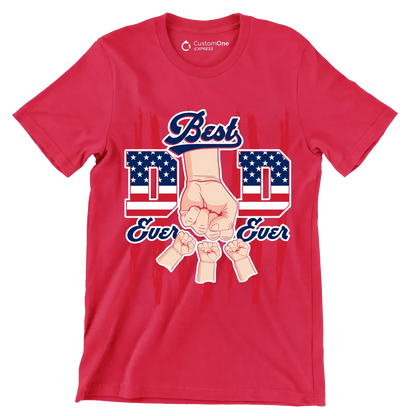 best Dad Ever Ever - Father’s Day T-Shirt-Red-S-Custom One Express