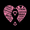 brave strength survivor strength brave survivor brave strong survivor brave strong survivor strong - Breast Cancer Awareness T-Shirt-Black-S-Custom One Express