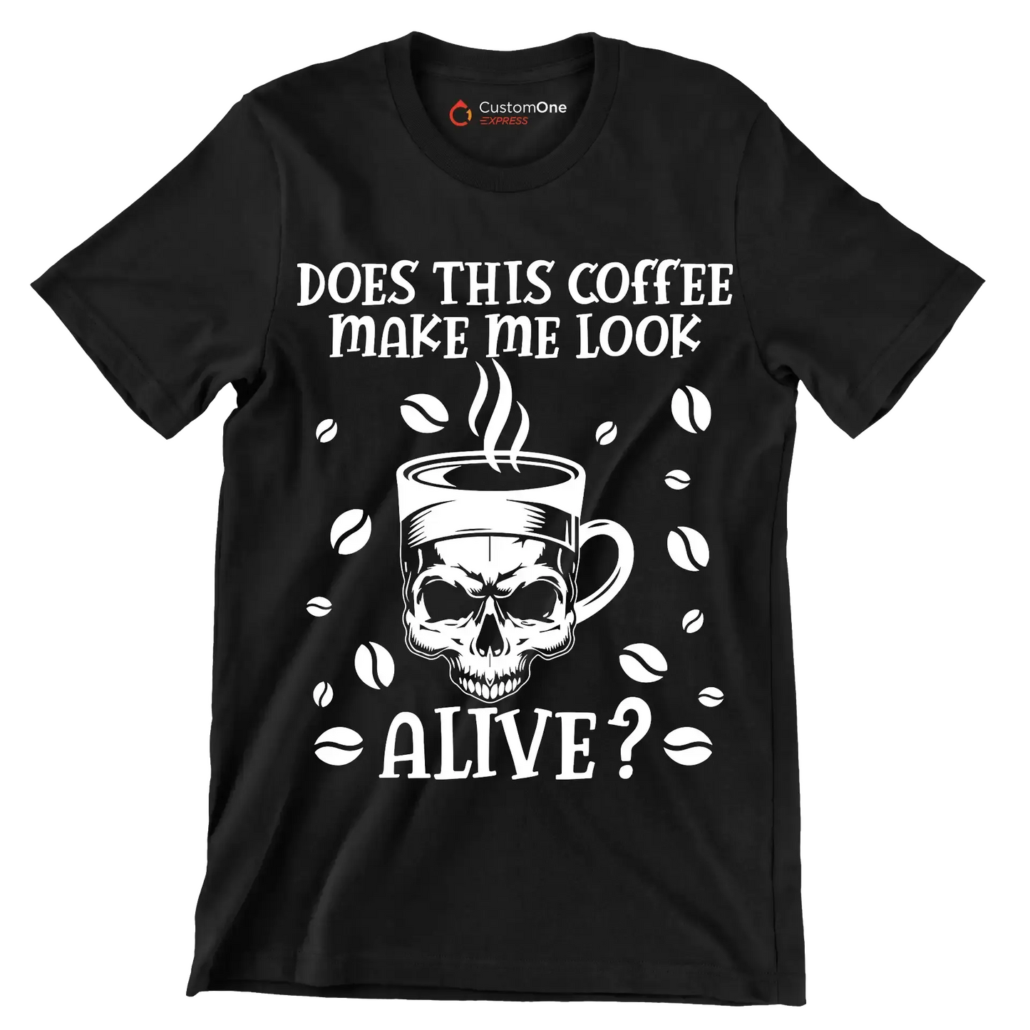does this coffee make me look alive - Coffee Themed T-Shirt-Black-S-Custom One Express