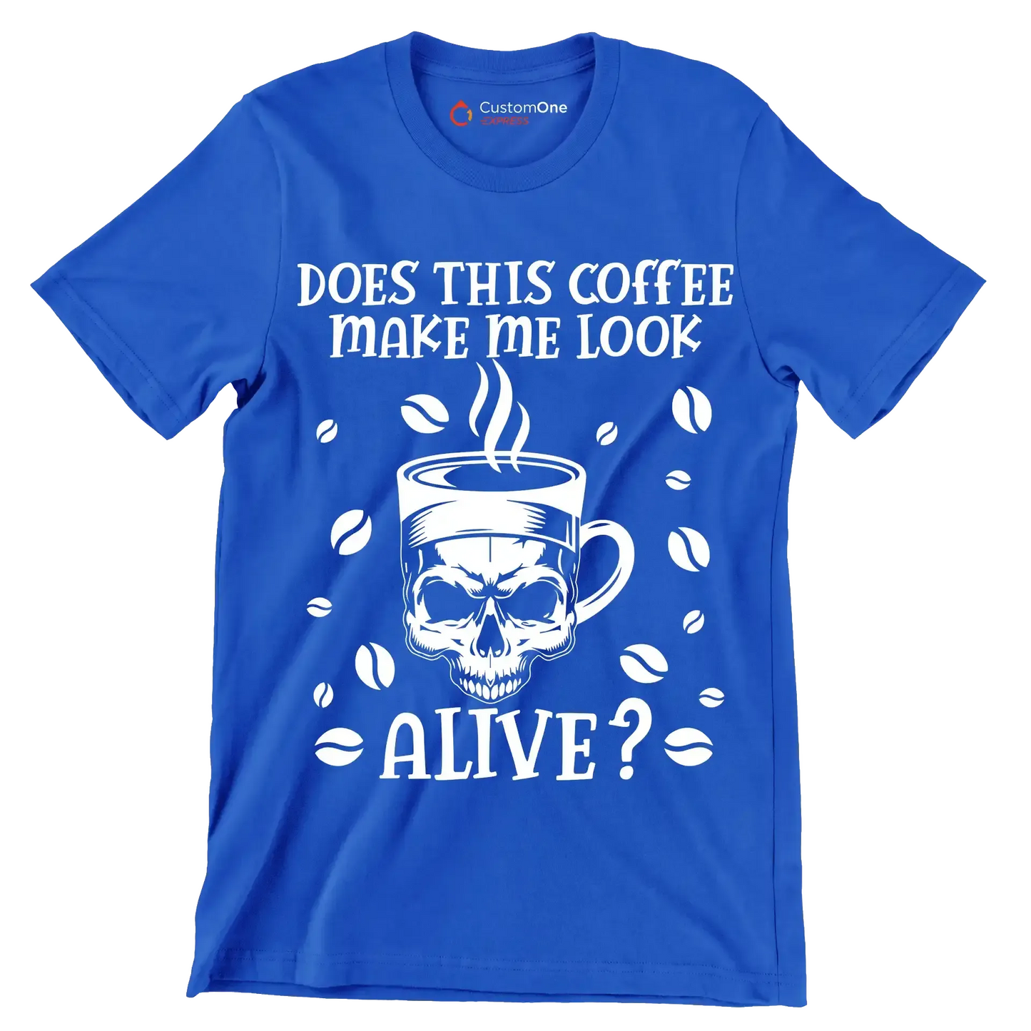 does this coffee make me look alive - Coffee Themed T-Shirt-Blue-S-Custom One Express