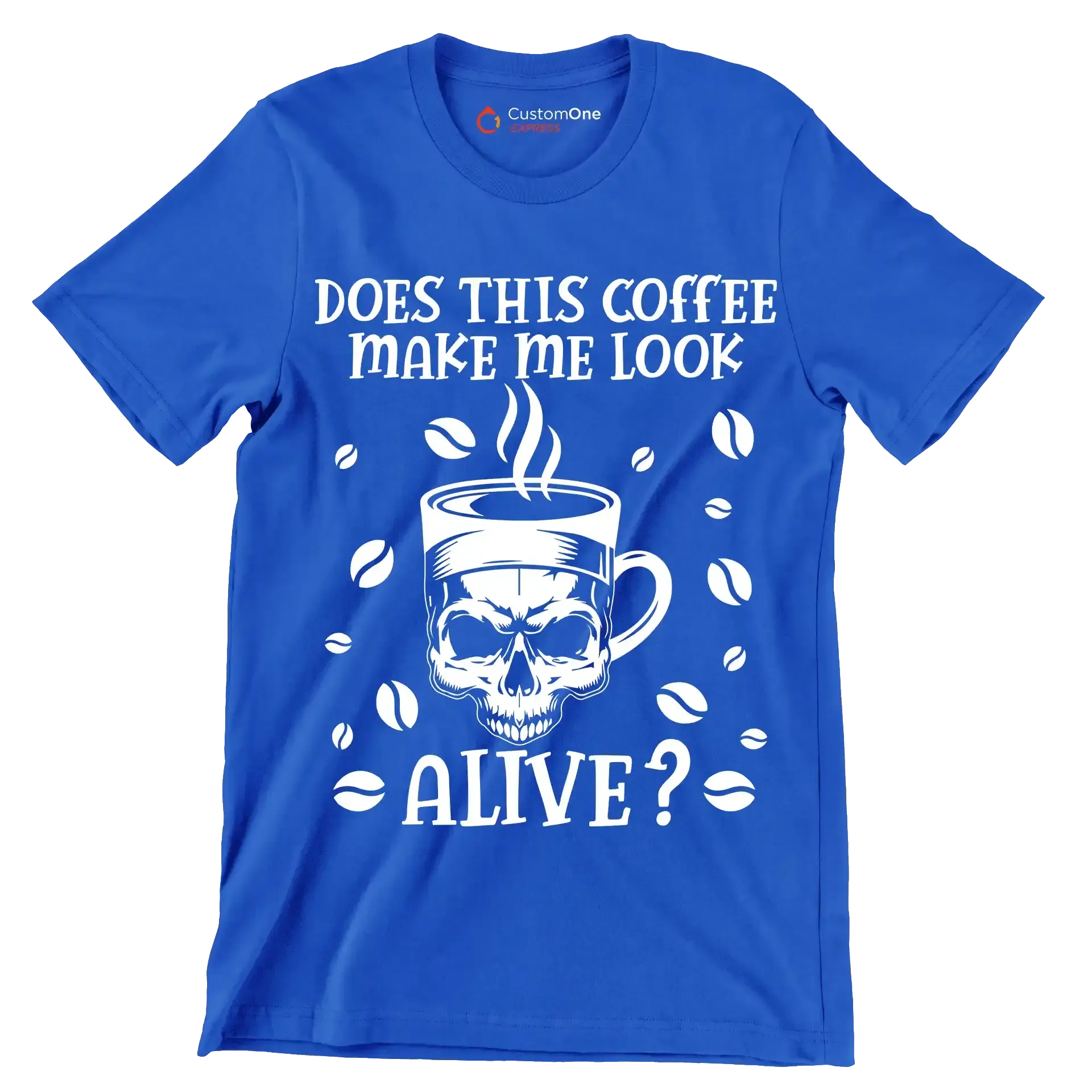 does this coffee make me look alive - Coffee Themed T-Shirt-Blue-S-Custom One Express