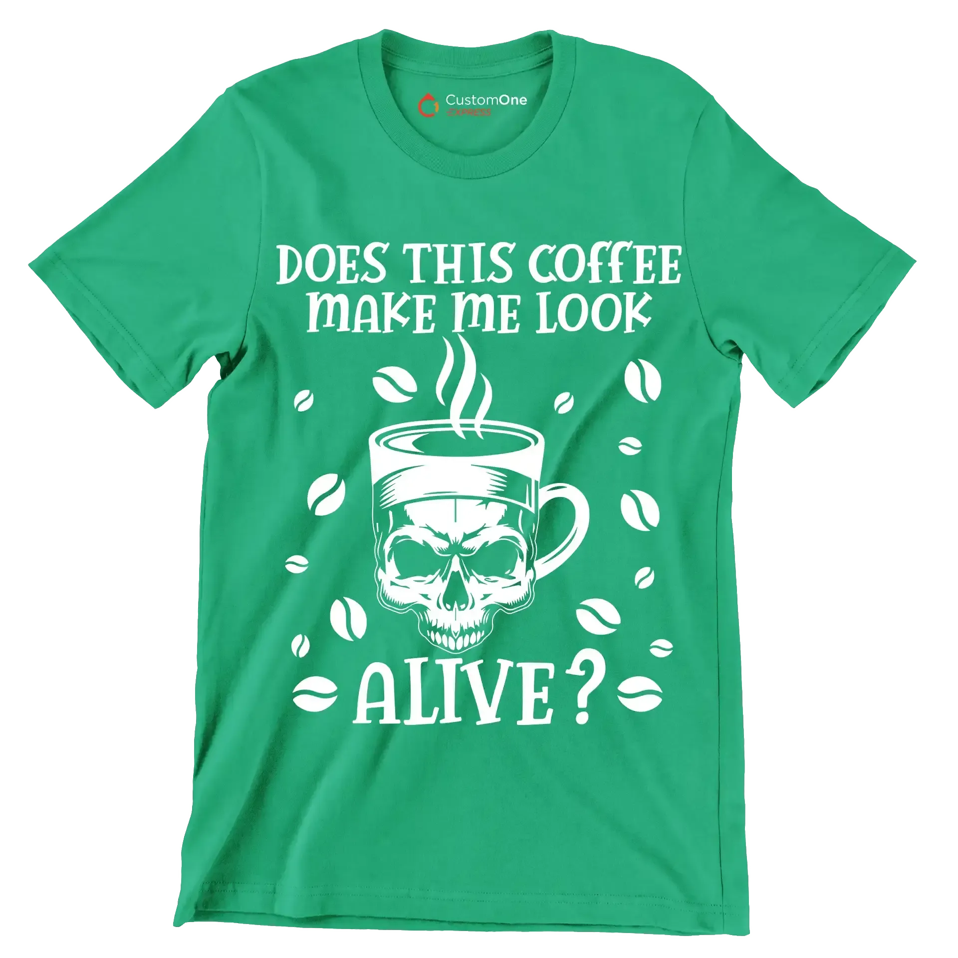 does this coffee make me look alive - Coffee Themed T-Shirt-Green-S-Custom One Express